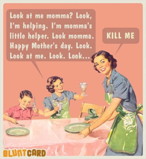 Been There Done That Humor Happy Mothers Day Funny Pictures