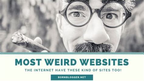 Awesome Weird Websites Top 20 List Of Weird Websites 2018