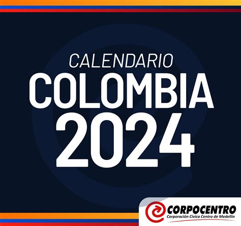 Calendario 2024 Colombia Con Días Festivos Centrópolis