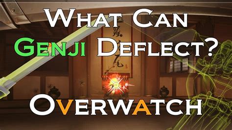 Overwatch What Can Genji Deflect Youtube