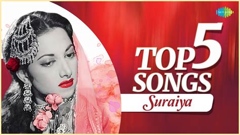 Suraiya Top 5 Songs Tu Mera Chand O Door Janewale Karwaten