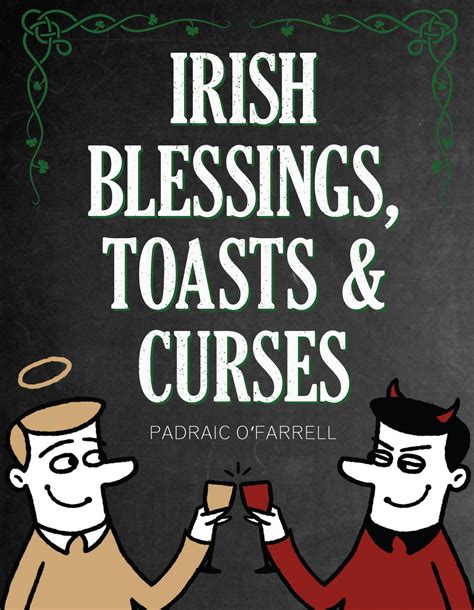 Irish Blessings Toasts And Curses By Padraic Ofarrell Goodreads