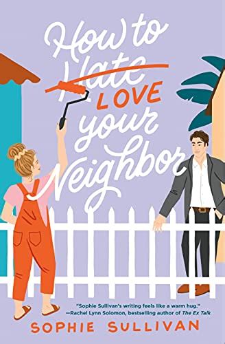 How To Love Your Neighbor By Sophie Sullivan ⋆ Litbuzz