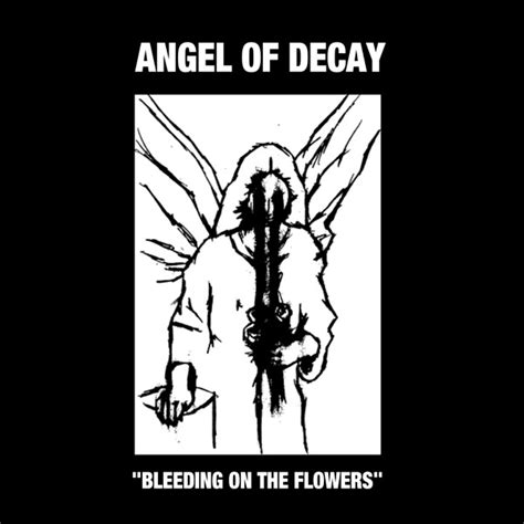 Angel Of Decay Bleeding On The Flowers Cd Noise Drone