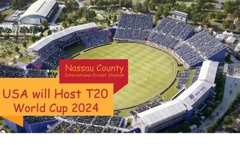 Nassau County International Cricket Stadium Will Host T20 World Cup