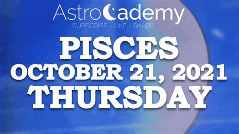 Pisces Horoscope For Today October 21 2021 Youtube