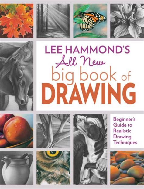 Lee Hammonds All New Big Book Of Drawing Beginners Guide To