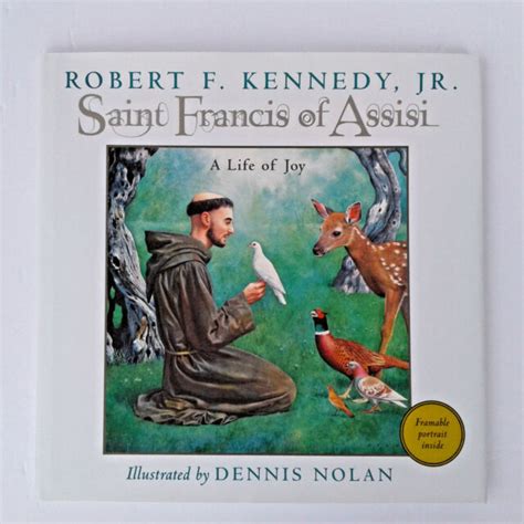 Saint Francis Of Assisi A Life Of Joy By Robert F Jr Kennedy 2005