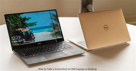 How To Take A Screenshot On Dell Laptop Or Desktop Techoweb