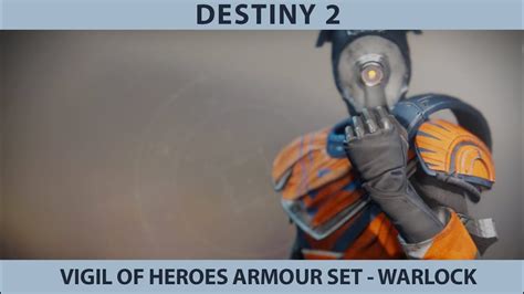 Destiny 2 Forsaken Vigil Of Heroes Warlock Armour Set Youtube