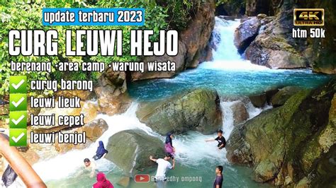 INFO TERBARU 2023 CURUG LEUWI HEJO SENTUL BOGOR SIMAK BAIK BAIK