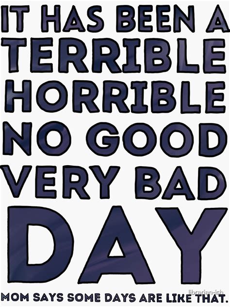 Terrible Horrible No Good Very Bad Day Sticker For Sale By Librarian