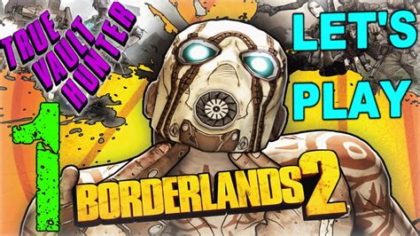 We did not find results for: Borderlands 2: Co-op Walkthrough/Let's Play Ep1 (True Vault Hunter Mode) - The Beginning! - YouTube