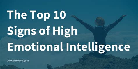 The Top 10 Signs Of High Emotional Intelligence Ei Advantage