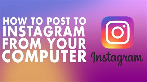 Post To Instagram From Computer How To Post To Instagram From Pc