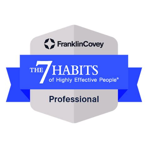 The 7 Habits of Highly Effective People® Professional Certificate - Credly