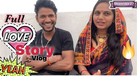 Hamari Full Love Story And Full Details Of Shanrekh Angel Rekha 27 Daily Vlog Youtube