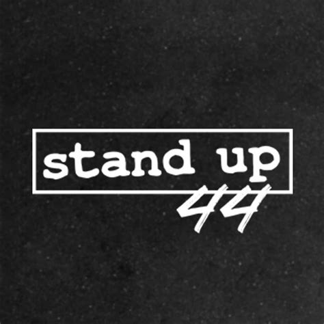 Stand Up 44 Youtube