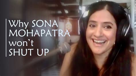 Why Sona Mohapatra Wont Shut Up Rajeev Masand Youtube