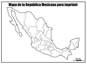 Mapa de la República Mexicana sin nombre para imprimir Mapa de mexico Mapa mexico con nombres