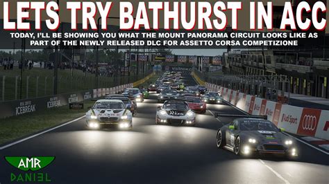 Lets Try Bathurst In Assetto Corsa Competizione New Intercontinental