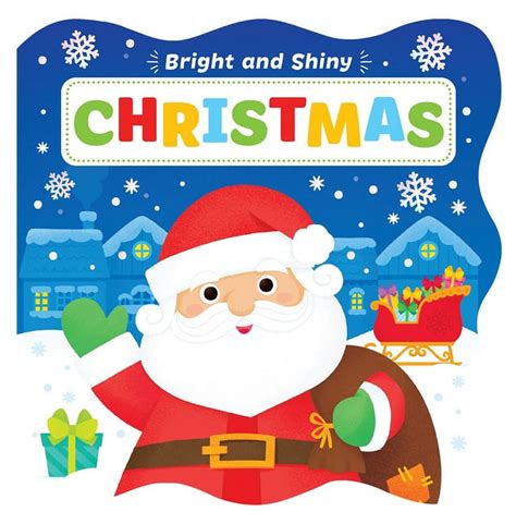 Bright And Shiny Bright And Shiny Christmas Board Book