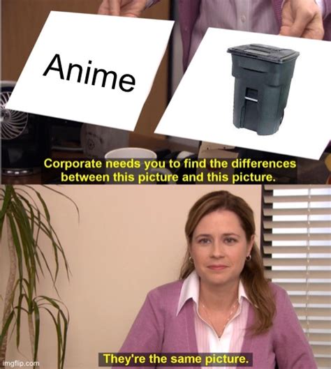 Anime Is Trash Imgflip
