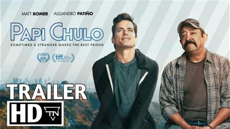 Connect with us on twitter. PAPI CHULO (2019) Movie official Trailer - YouTube