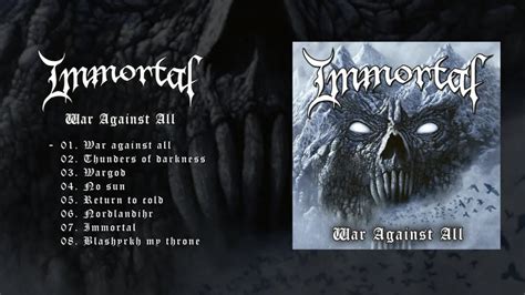Immortal War Against All Official Full Album Stream Youtube