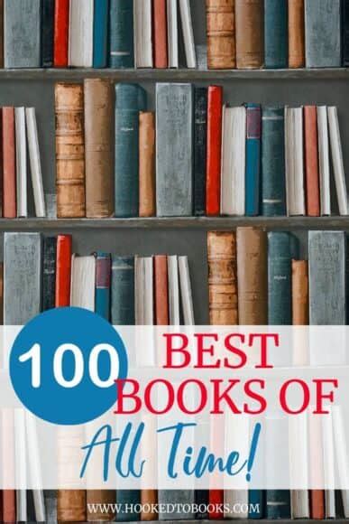 100 Best Books Of All Time Hooked To Books