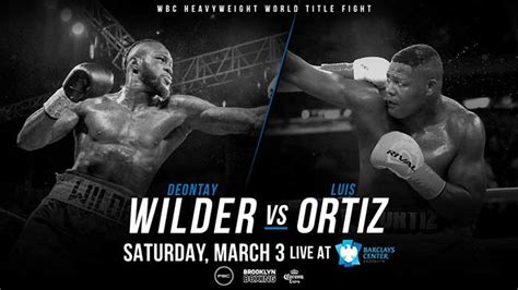 Oficial Deontay Wilder Vs Luis Ortiz El 3 De Marzo Solo Boxeo