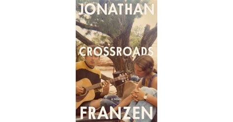Crossroads By Jonathan Franzen Best New Books Releasing In October