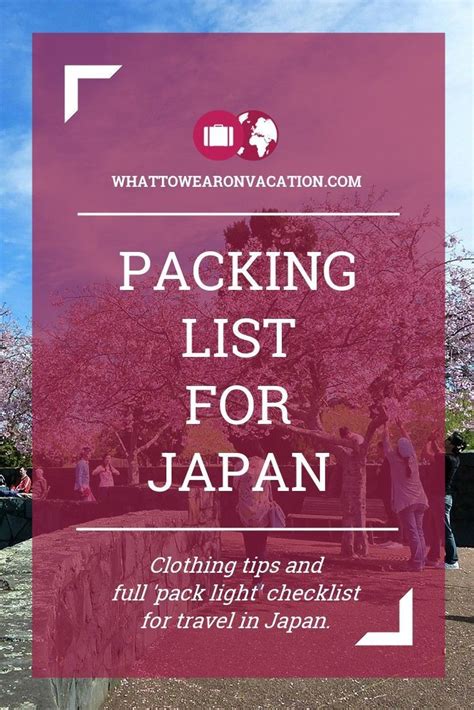 What To Wear In Japan Packing Checklists And Clothing Tips For Your Vacation Japan Travel