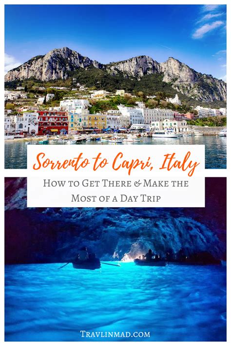 Sorrento To Capri Make The Most Of Your Amalfi Coast Day Trip Italy