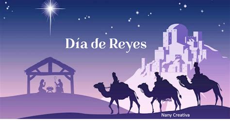 Nany Creativa La Magia Del Día De Reyes