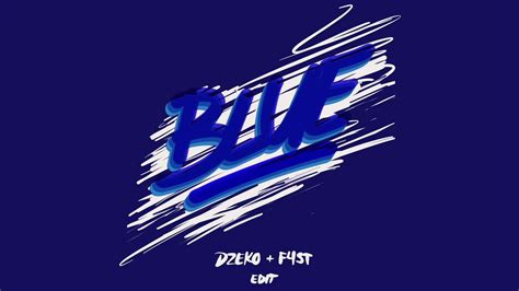 We did not find results for: Blue - Dzeko & F4ST (Edit) - YouTube