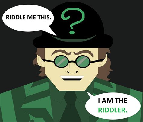 I Am The Riddler By Connormcgranahan On Deviantart
