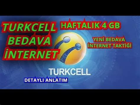 TURKCELL HAFTALIK 4 GB BEDAVA İNTERNET YouTube