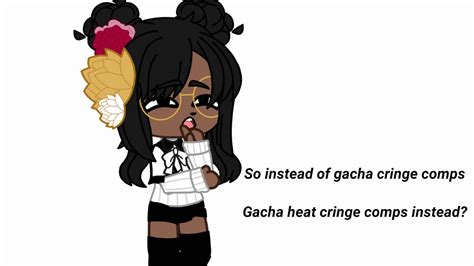Gacha Heat Cringe Comps 👀 Youtube