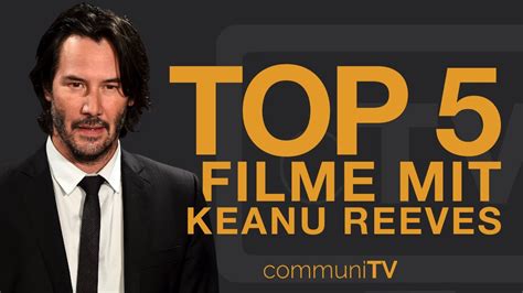Top 5 Keanu Reeves Filme Youtube