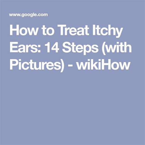 How To Treat Itchy Ears 14 Steps With Pictures WikiHow Itchy
