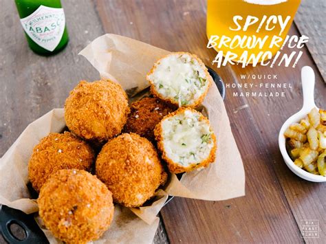 They are probably one of the most famous sicilian street foods in the world! Spicy Brown Rice Arancini w/Quick Honey-Fennel Marmalade ...