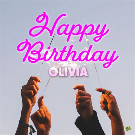 Happy Birthday Olivia Images And Wishes To Share With Her