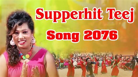 superhit teej songs collection 2076 mero baruli kammar baishako kura video jukebox youtube