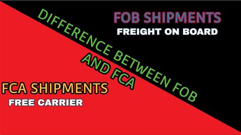 Fob And Fca Shipment Difference Between Fob And Fca Shipment