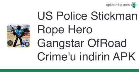 Us Police Stickman Rope Hero Gangstar Ofroad Crime Apk Android Game
