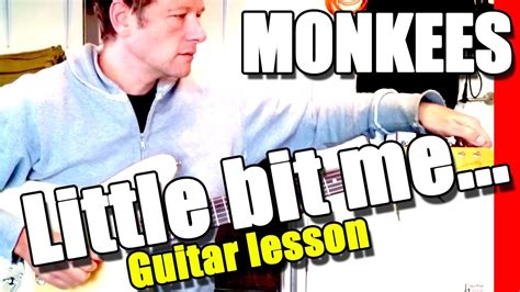 How To Play A Little Bit Me A Little Bit You Monkees Guitar Lesson Youtube