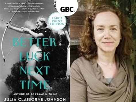 Better Luck Next Time By Julia Claiborne Johnson Review By Lara Ferguson The Gloss