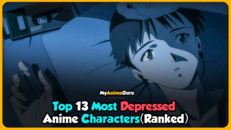 Top 13 Most Depressed Anime Characters Ranked Myanimeguru