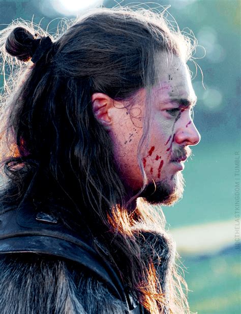Destiny is all, ravn liked to tell me, destiny is everything. Uhtred // The Last Kingdom // 1x08 | + t h e l a s t k i n ...